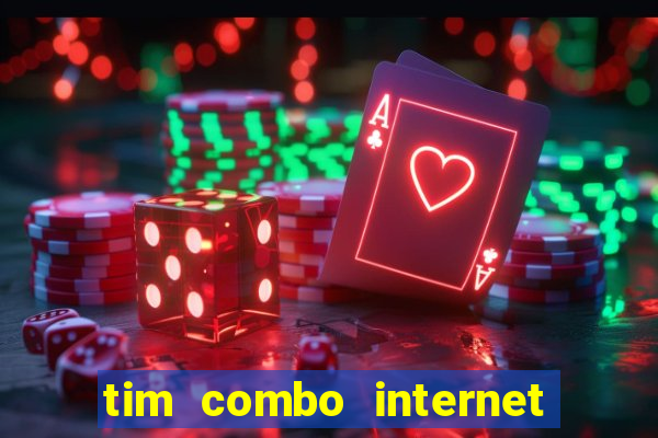 tim combo internet e celular